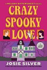 Crazy Spooky Love: A Melody Bittersweet Novel - Josie Silver - 9798217170739
