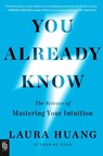 You Already Know - Laura Huang - 9798217178919