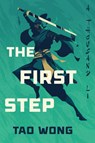 The First Step - Tao Wong - 9798217188420