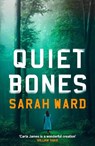 Quiet Bones - Sarah Ward - 9798217253203