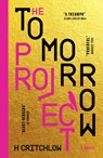 The Tomorrow Project - H. Critchlow - 9798217253319