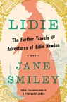 Lidie: The Further Travels and Adventures of Lidie Newton: A Novel - Jane Smiley - 9798217287802