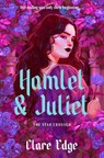 Hamlet & Juliet - Clare Edge - 9798217299867