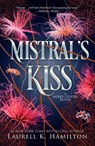 Mistral's Kiss: A Merry Gentry Novel - Laurell K. Hamilton - 9798217375455