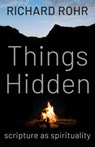 Things Hidden: Scripture as Spirituality - Richard Rohr - 9798217423682