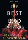 The Best Bad Things - Jay Crownover - 9798218021450