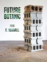 Future Botanic - Christina Olivares - 9798218120108