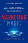 Marketing Magic - Manuel Saurez - 9798218188948