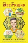 Bee Friend - A. R. Johnson - 9798218215026