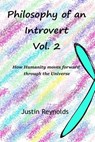 Philosophy of an Introvert: Vol. 2 - Justin Reynolds - 9798218296971