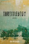 Throttlebody - Lisa Alexander - 9798218357672