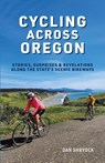 Cycling Across Oregon - Dan Shryock - 9798218365899