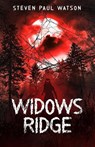 Widows Ridge - Steven Paul Watson - 9798218385026