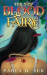 The New-Blood Fairy - Paola B. Sur - 9798218387228
