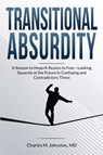 Transitional Absurdity - Charles M Johnston - 9798218420628