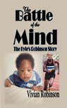 The Battle of the Mind - Vivian Robinson - 9798218472641