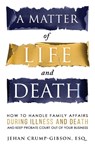A Matter of Life and Death - Esq. Jehan Crump-Gibson - 9798218486976