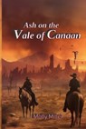 Ash on the Vale of Canaan - Molly Miller - 9798218567224