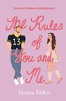 The Rules of You and Me - Emma Miller - 9798218577667