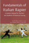 Fundamentals of Italian Rapier - David Coblentz ; Dori Coblentz - 9798218586300