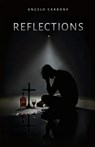 Reflections - Angelo Carbone - 9798218637811