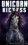 Unicorn Kickass - Nathan Lathroum - 9798218682873