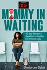 Mommy in Waiting - Shana-Lee Scott - 9798218685362