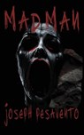 Madman - Joseph Pesavento - 9798218694821