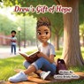 Drew's Gift of Hope - Letina Brady Pettis - 9798218711481