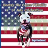 Bootsy the Cajun Pitbull's 4th of July Celebration - Gigi Fontenot - 9798218713171