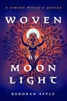 Woven by Moonlight - Deborah Apple - 9798218729790