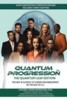 QUANTUM PROGRESSION(TM) - Valerie Capers Workman - 9798218814540