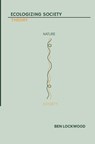 Ecologizing Society: Theory - Ben Lockwood - 9798218817176