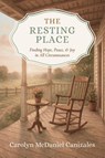 The Resting Place - Carolyn McDaniel Canizales - 9798218836856