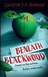 Beneath Blackwood - Courtney N Johnson - 9798218874926