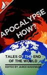 Apocalypse How - Andy Cooke ; Charles E.P. Murphy ; Brandon Bennett ; Bruno Lombardi ; Garrett Cothran ; James Stanbury ; Matthew Kresal ; Jared Kavanagh ; Liam Connell ; Ryan Fleming ; Natasja Rose ; Charles Cartwright ; Mark Ciccone ; Ian Bertram ; Alexander Wallace - 9798223005599