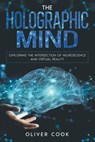 The Holographic Mind - Oliver Cook - 9798223012733