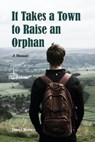 It Takes a Town to Raise an Orphan - JAMES BROWN - 9798223025689