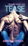 Tease: Billionaire Romance Story - Kimberly Zepeda - 9798223028109