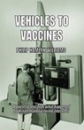Vehicles To Vaccines - Philip Hamlyn Williams - 9798223032793