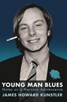 Young Man Blues - James Howard Kunstler - 9798223033356