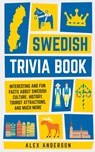 Swedish Trivia Book - Alex Anderson - 9798223053934