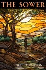 The Sower - Jeff Thompson - 9798223074366