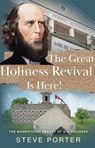 The Great Holiness Revival Is Here:The Magnificent Beauty of His Holiness - Steve Porter - 9798223083450