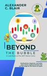 Beyond the Bubble: A Look Back at Pre-2017 Meme Coins - Alexander C. Blair - 9798223116530