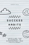 Success Habits - Sergio Rijo - 9798223129929