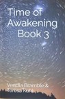 Time of Awakening: Book 3 - VENDLA BRAMBLE - 9798223154617