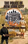 THE ORIGINAL METS, The Metropolitan Police - Robert L. Bryan - 9798223163954