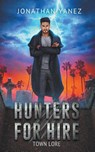 Town Lore - Jonathan Yanez - 9798223165552