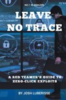 Leave No Trace - Josh Luberisse - 9798223168249